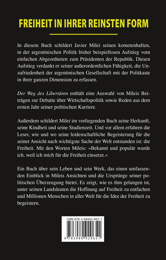 Der Weg Des Libertären: Freiheit in Ihrer Reinsten Form