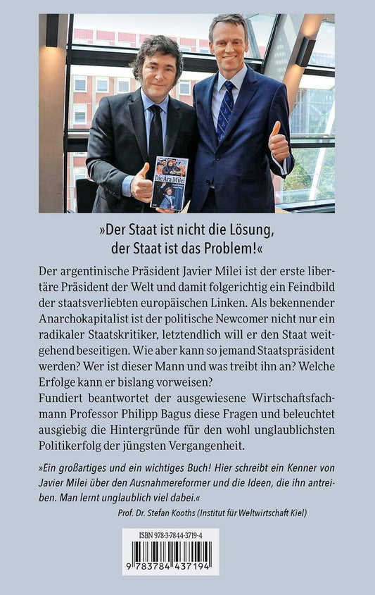 Die Ära Milei: Argentiniens Neuer Weg, Vorwort: Javier Milei, Nachwort: Markus Krall